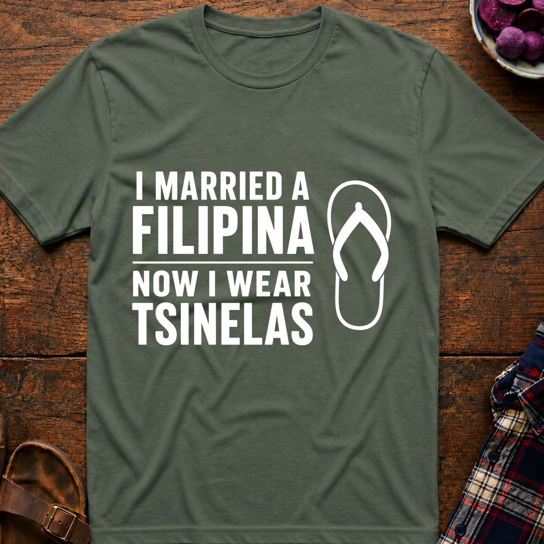 Now I Wear Tsinelas T-Shirt
