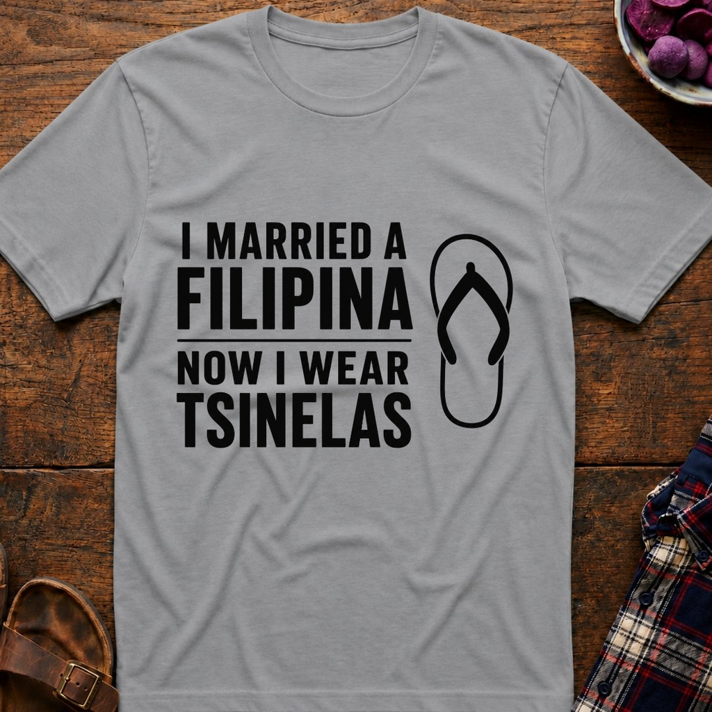 Now I Wear Tsinelas T-Shirt