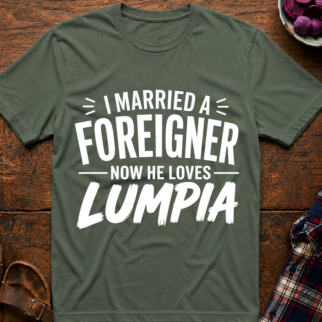 Foreigner Loves Lumpia T-Shirt