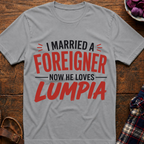 Foreigner Loves Lumpia T-Shirt