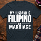 Filipino By Marriage T-Shirt