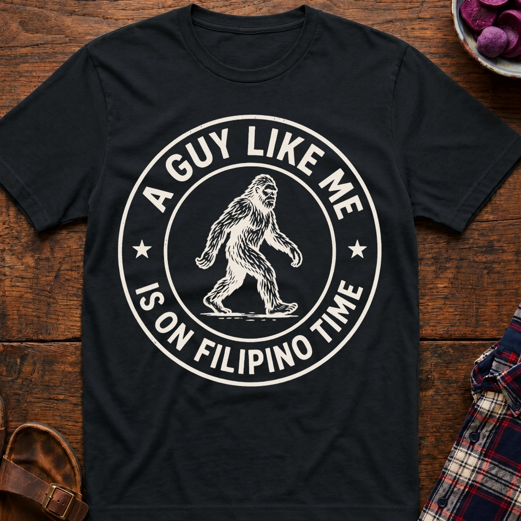Bigfoot On Filipino Time T-Shirt