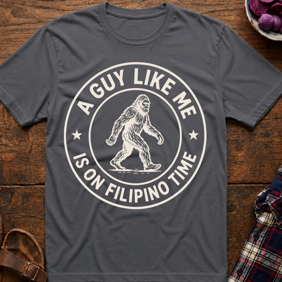 Bigfoot On Filipino Time T-Shirt