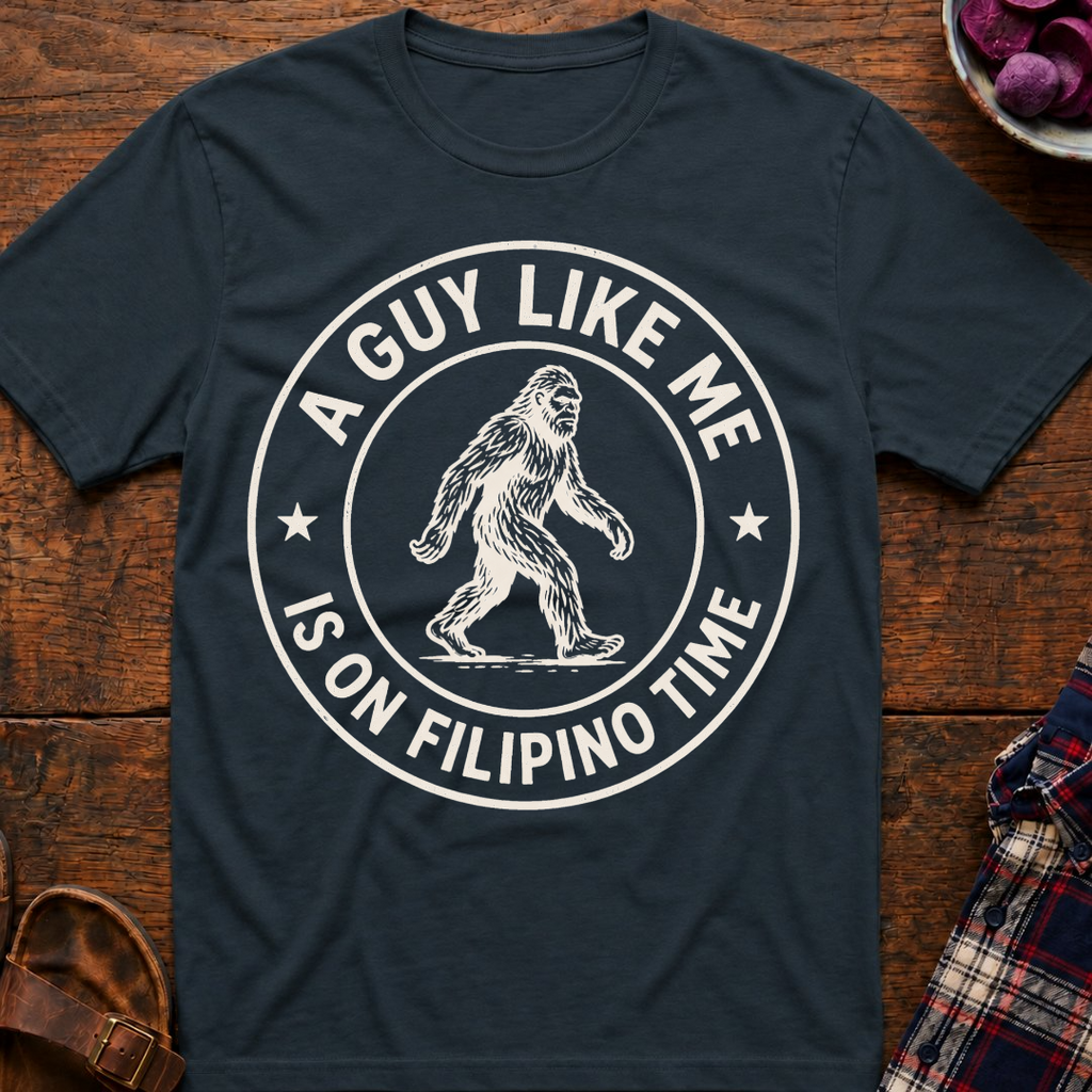 Bigfoot On Filipino Time T-Shirt