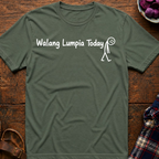 Walang Lumpia Today T-Shirt