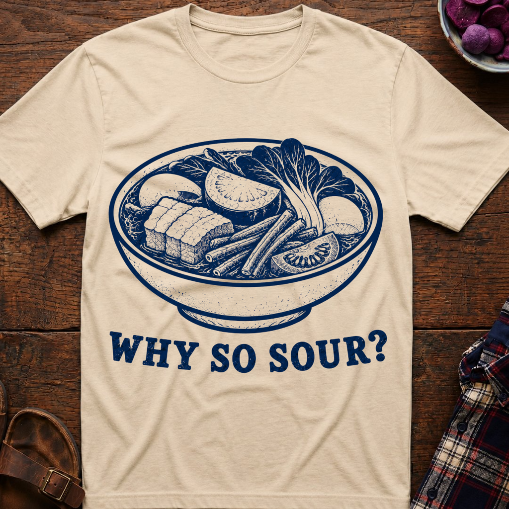 Why So Sour? T-Shirt