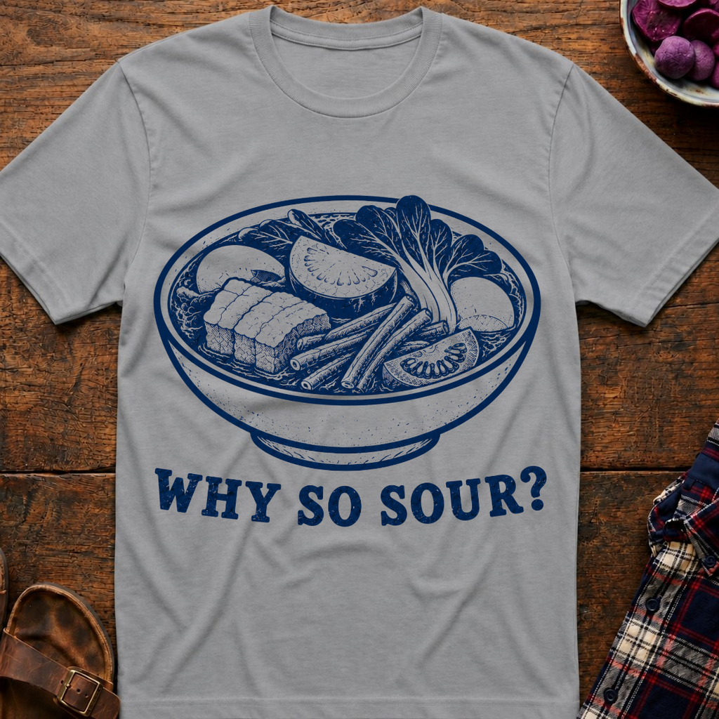 Why So Sour? T-Shirt