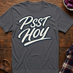 Psst Hoy T-Shirt