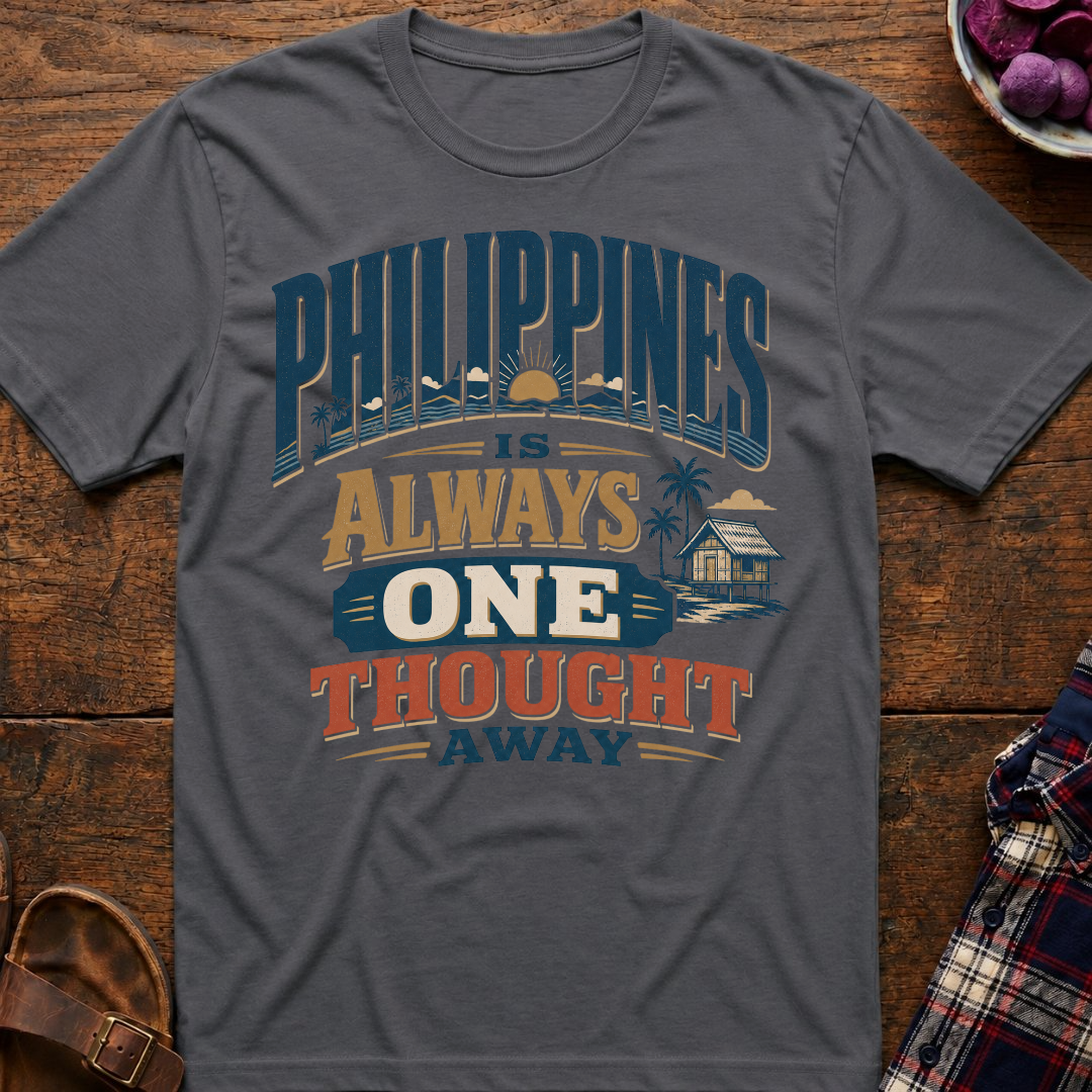 Philippines One Thought Away T-Shirt
