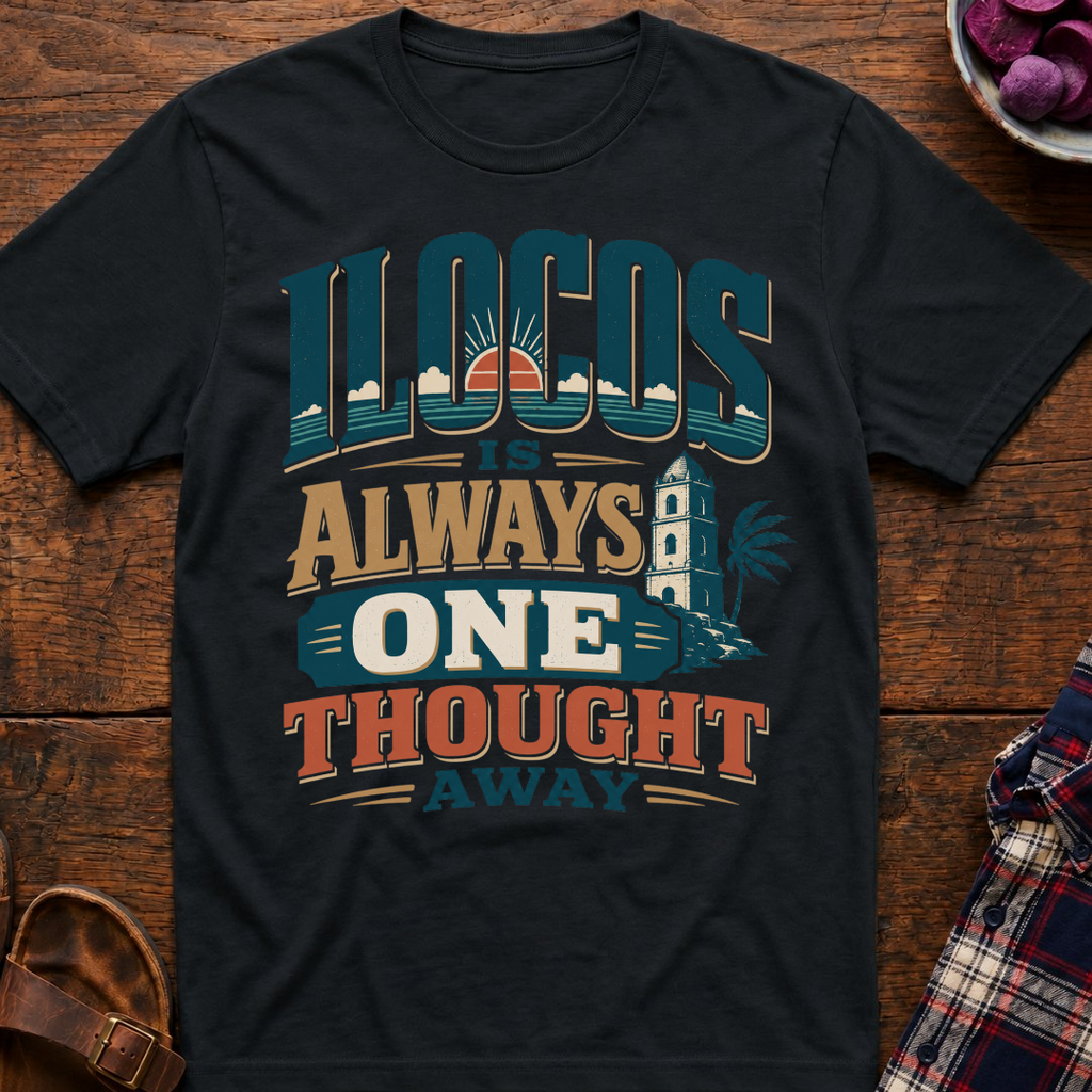 Ilocos One Thought Away T-Shirt