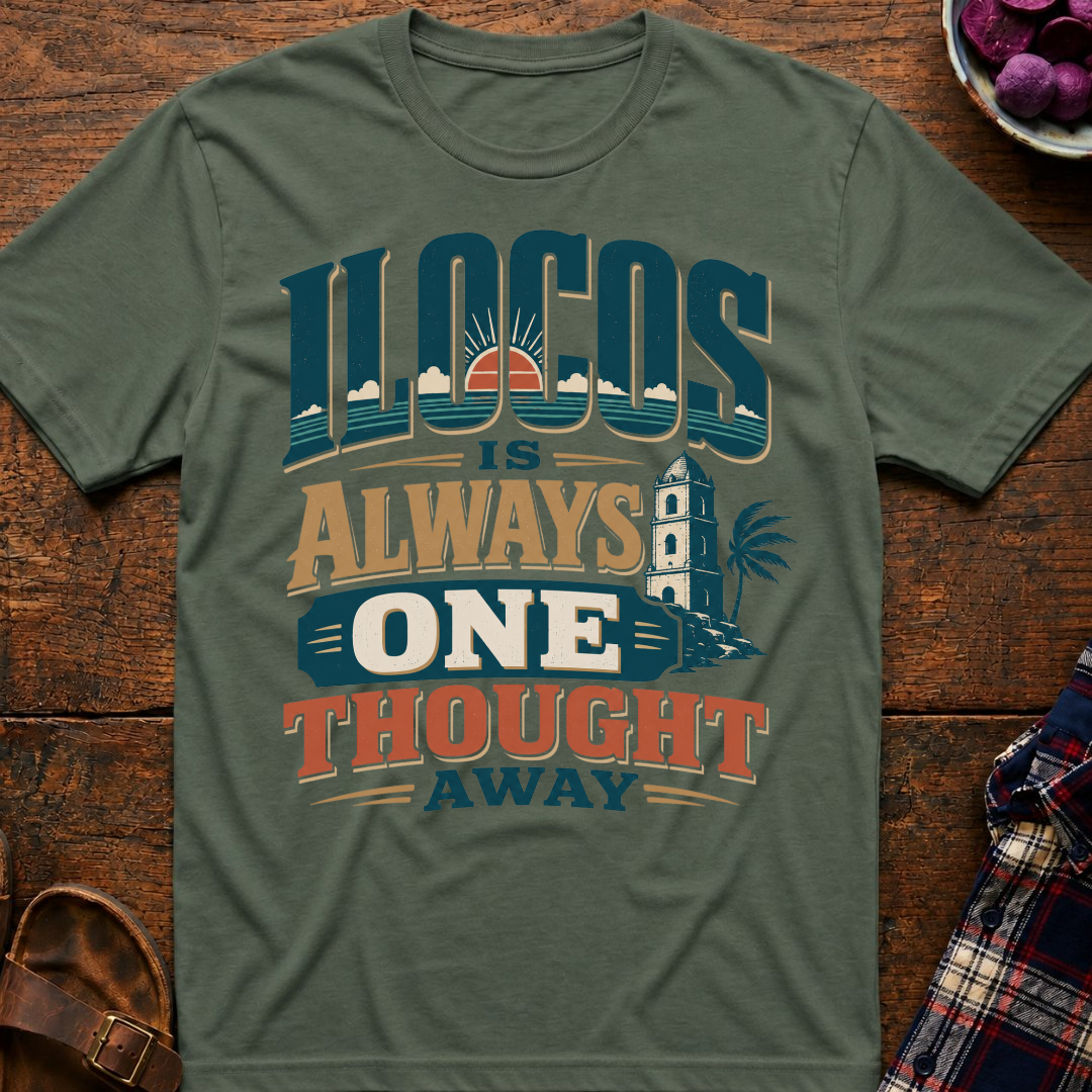 Ilocos One Thought Away T-Shirt