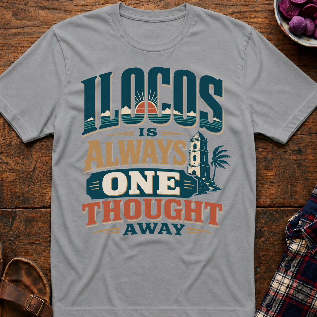 Ilocos One Thought Away T-Shirt