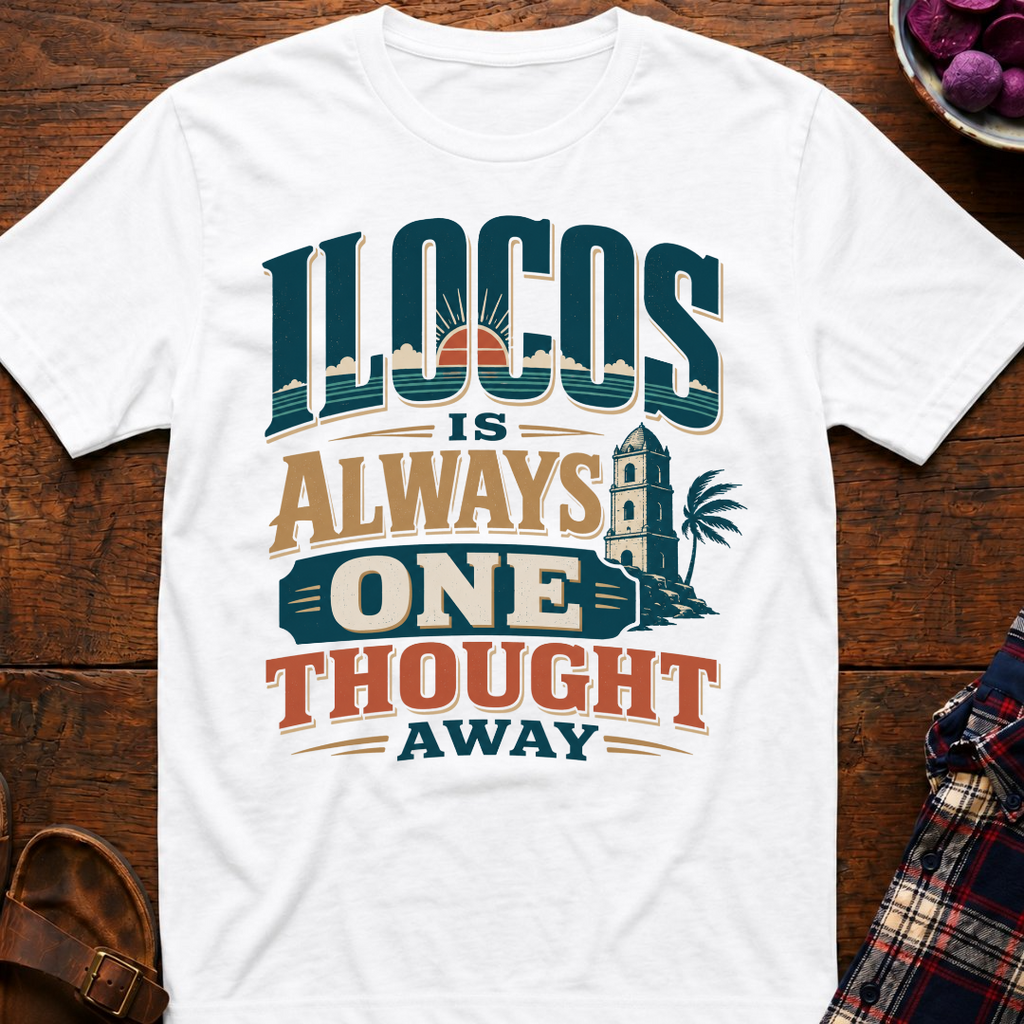 Ilocos One Thought Away T-Shirt