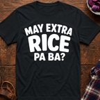 May Extra Rice T-Shirt