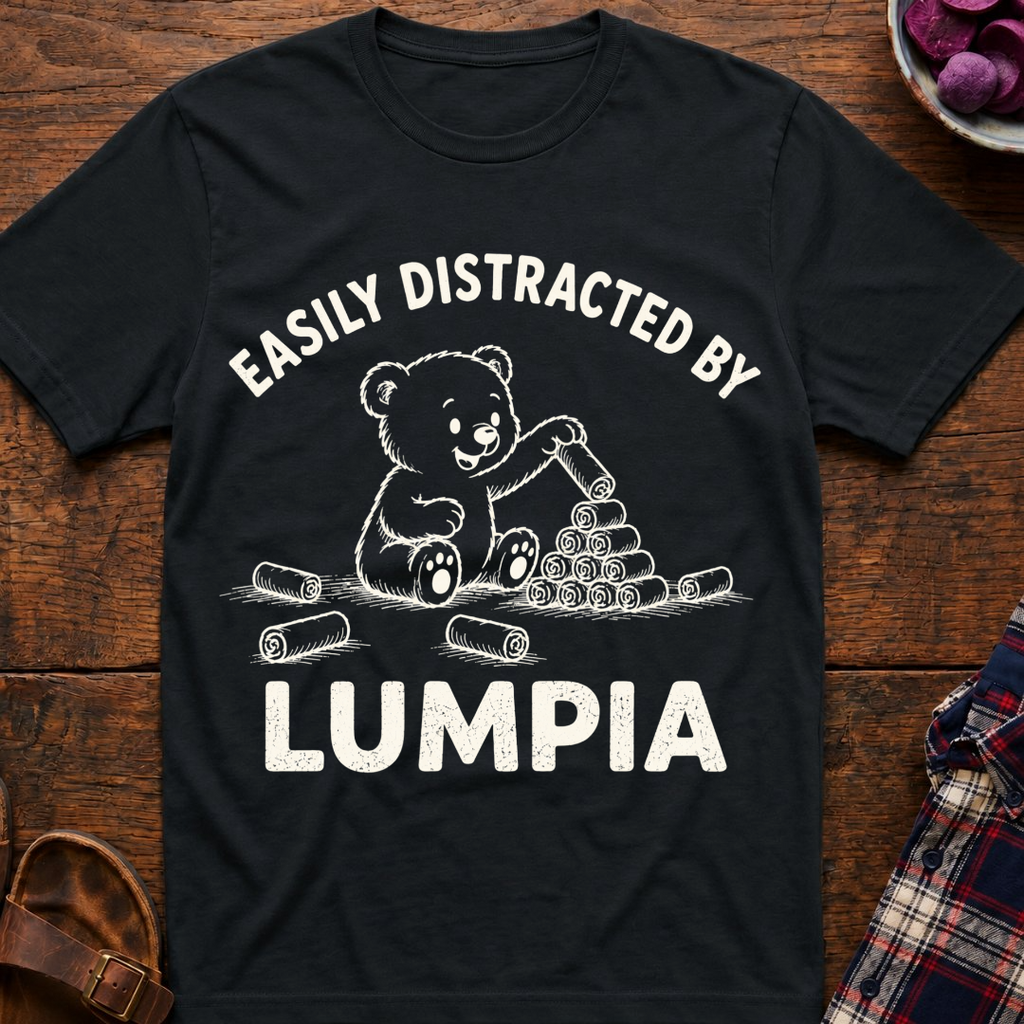 Distracted By Lumpia T-Shirt