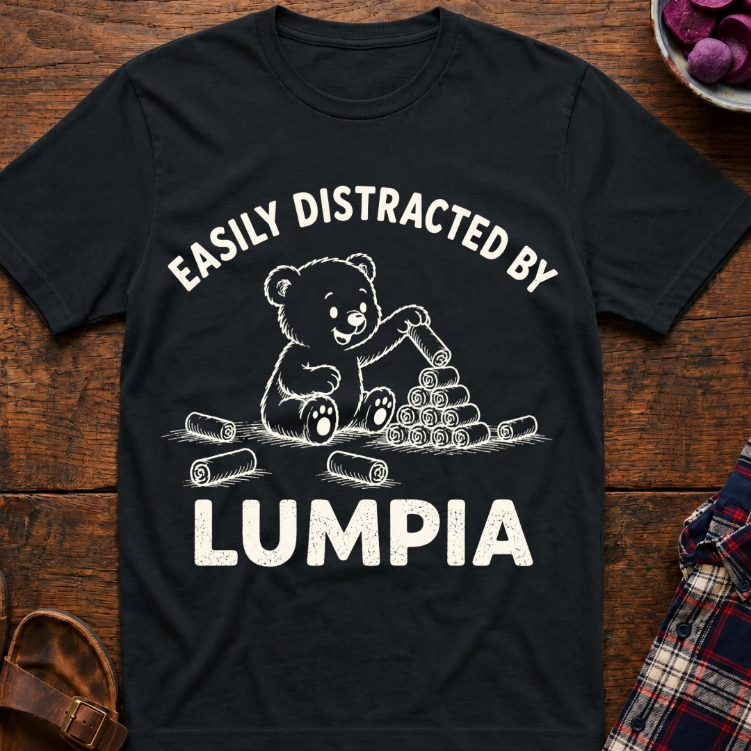Distracted By Lumpia T-Shirt