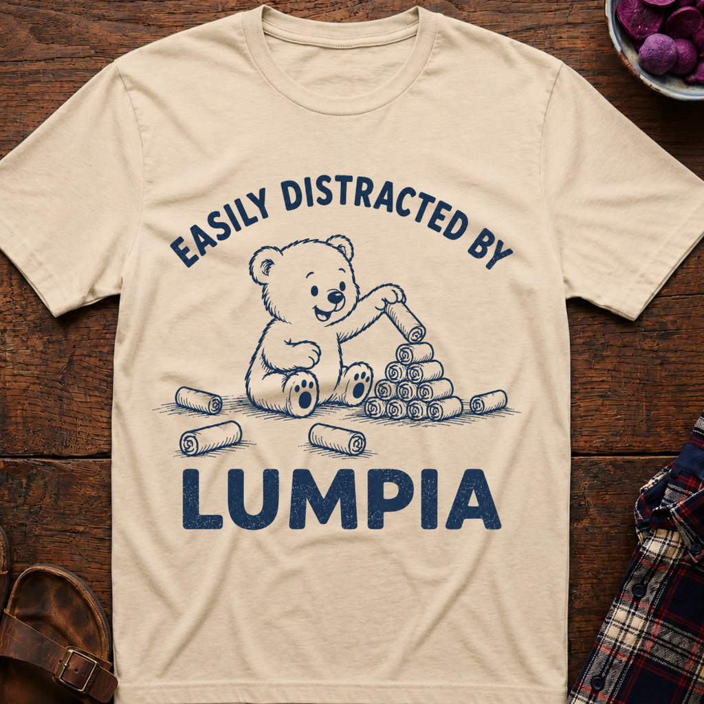 Distracted By Lumpia T-Shirt
