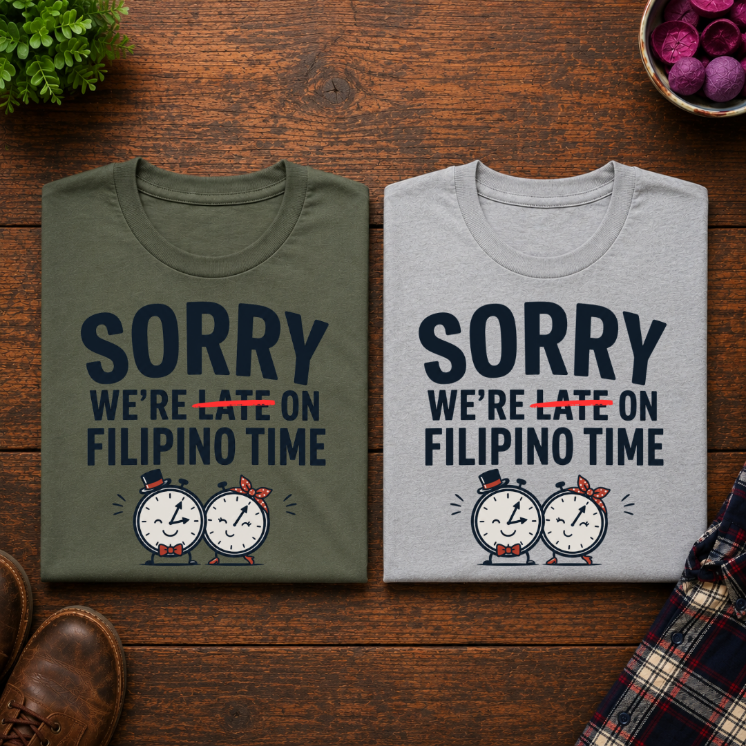 We're On Filipino Time T-Shirt