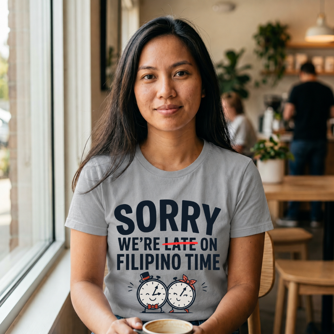 We're On Filipino Time T-Shirt