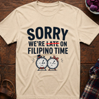 We're On Filipino Time T-Shirt