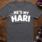 He's My Hari T-Shirt