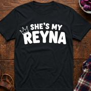 She's My Reyna T-Shirt