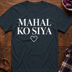 Mahal Ko Siya T-Shirt