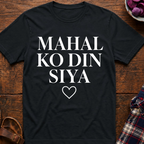 Mahal Ko Din Siya T-Shirt