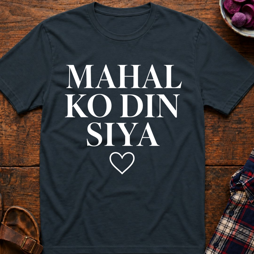 Mahal Ko Din Siya T-Shirt