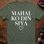 Mahal Ko Din Siya T-Shirt