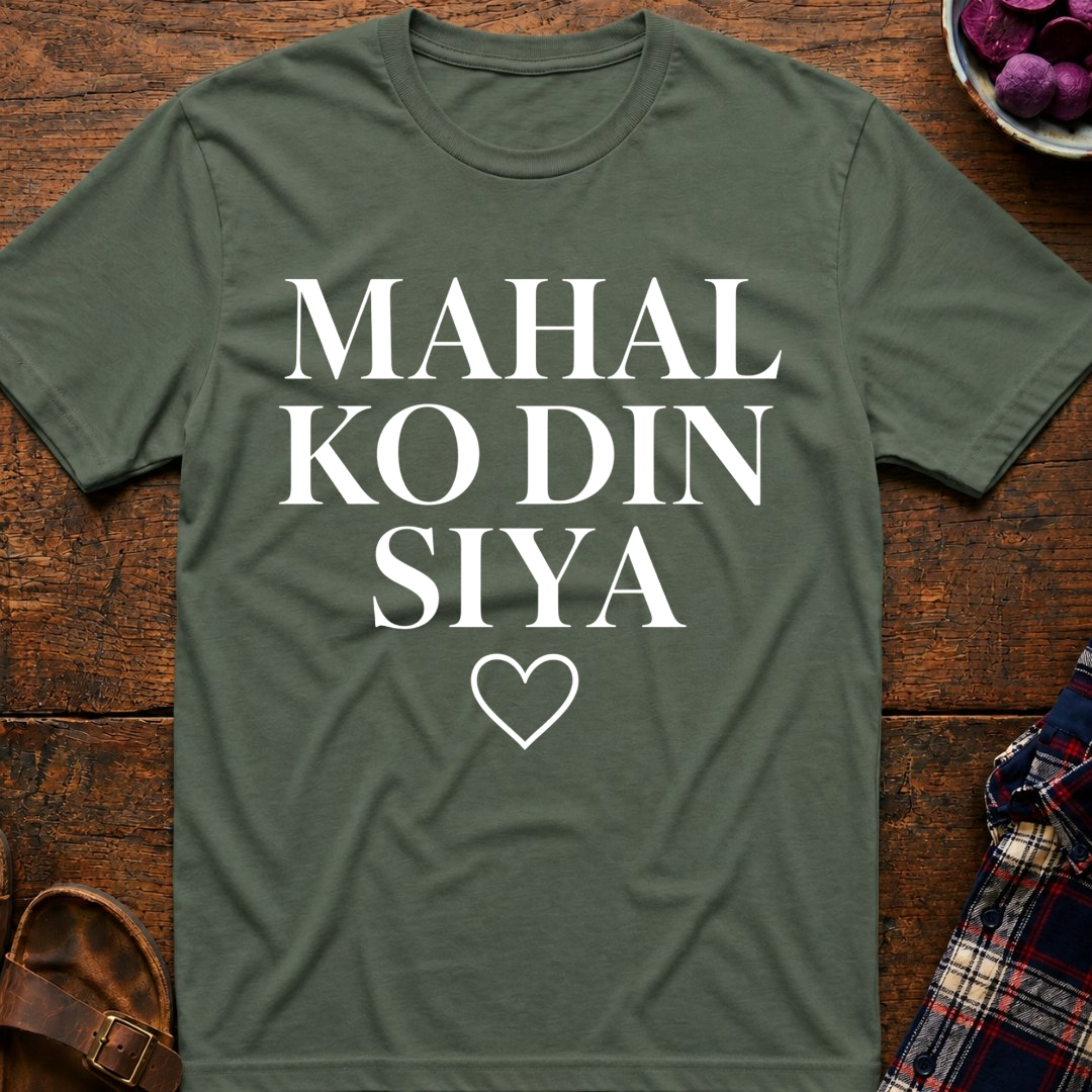 Mahal Ko Din Siya T-Shirt