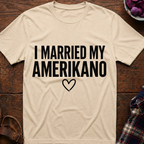 Married My Amerikano T-Shirt