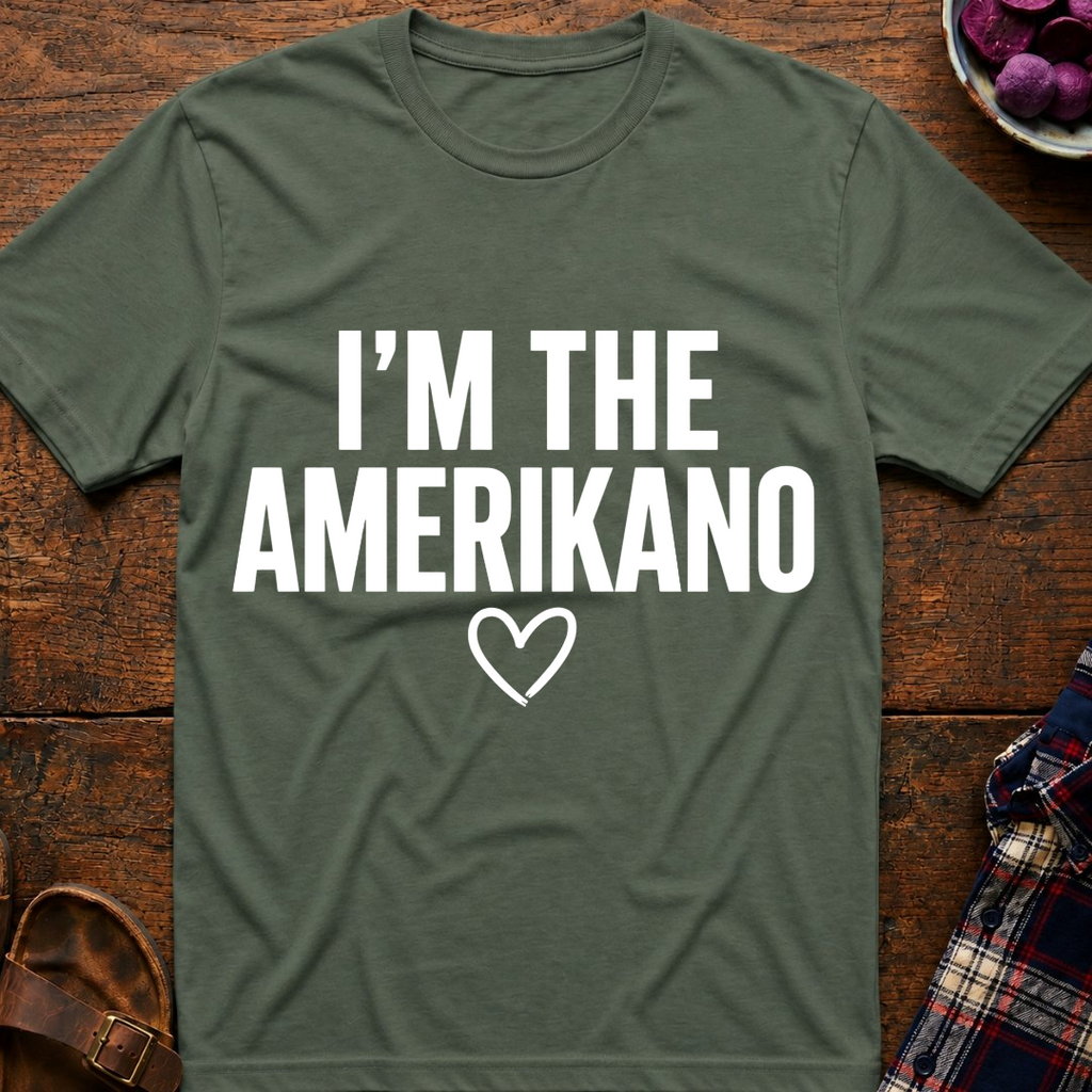 I'm The Amerikano T-Shirt