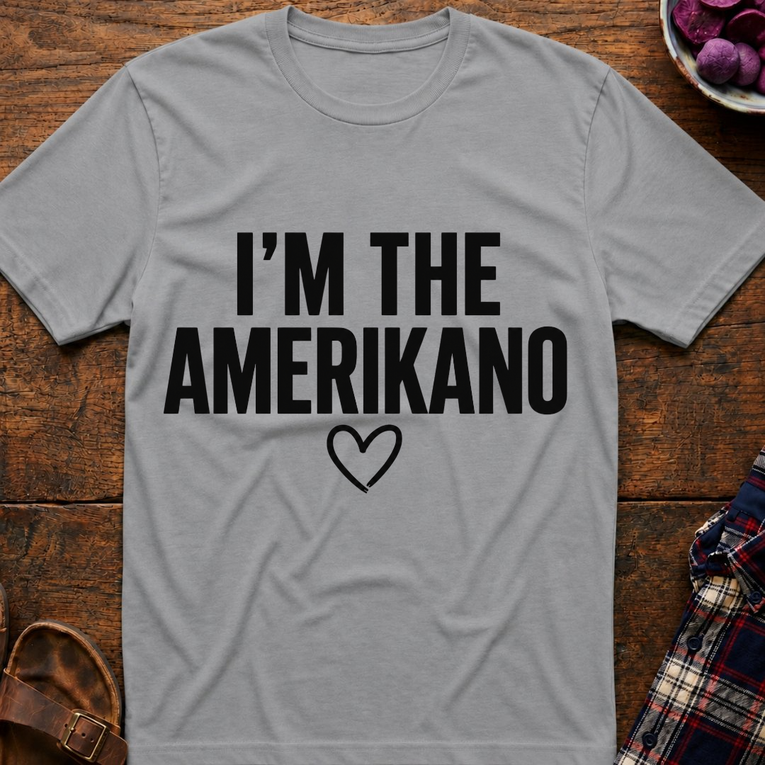 I'm The Amerikano T-Shirt