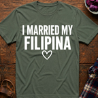 I Married My Filipina T-Shirt