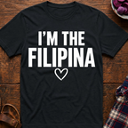 I'm The Filipina T-Shirt