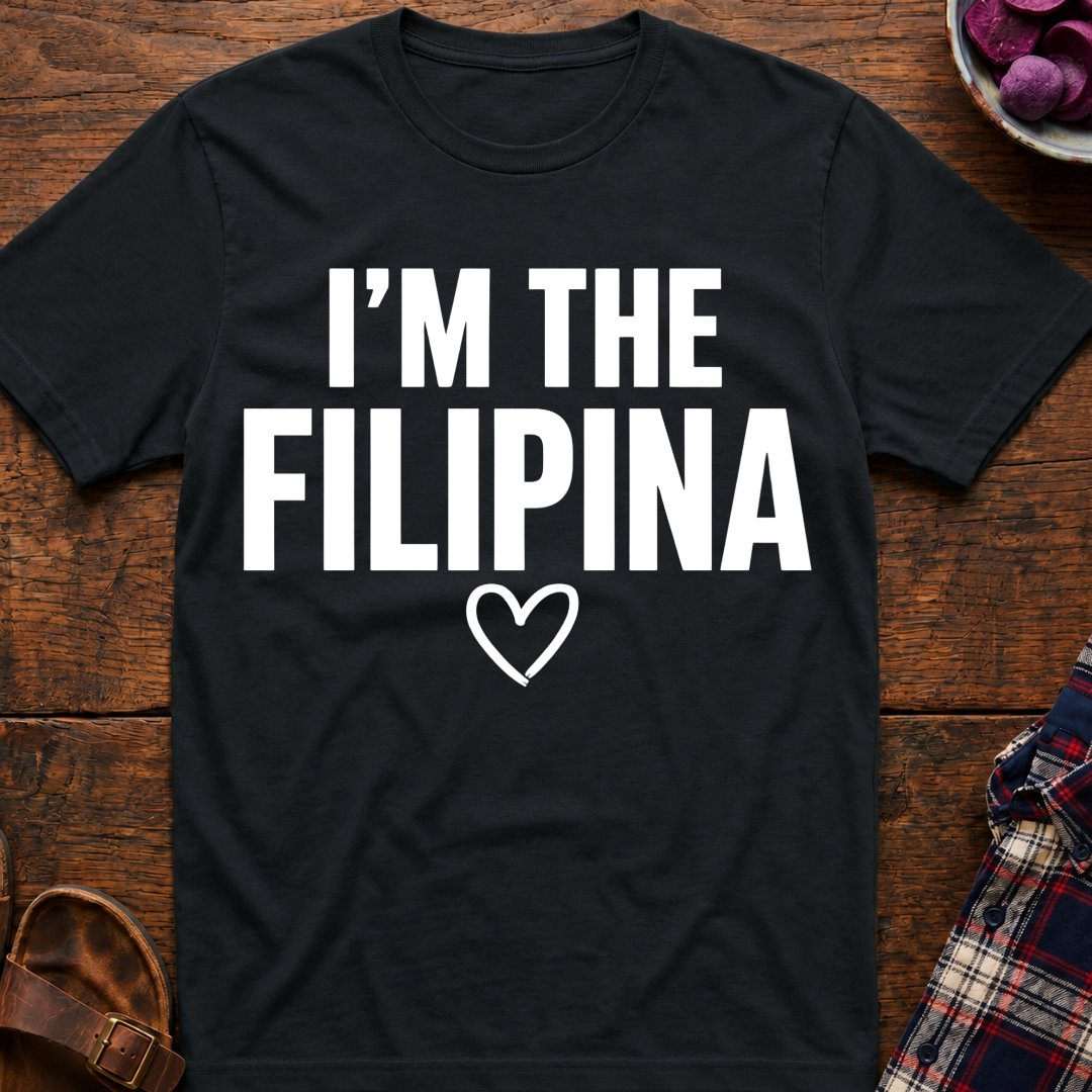 I'm The Filipina T-Shirt