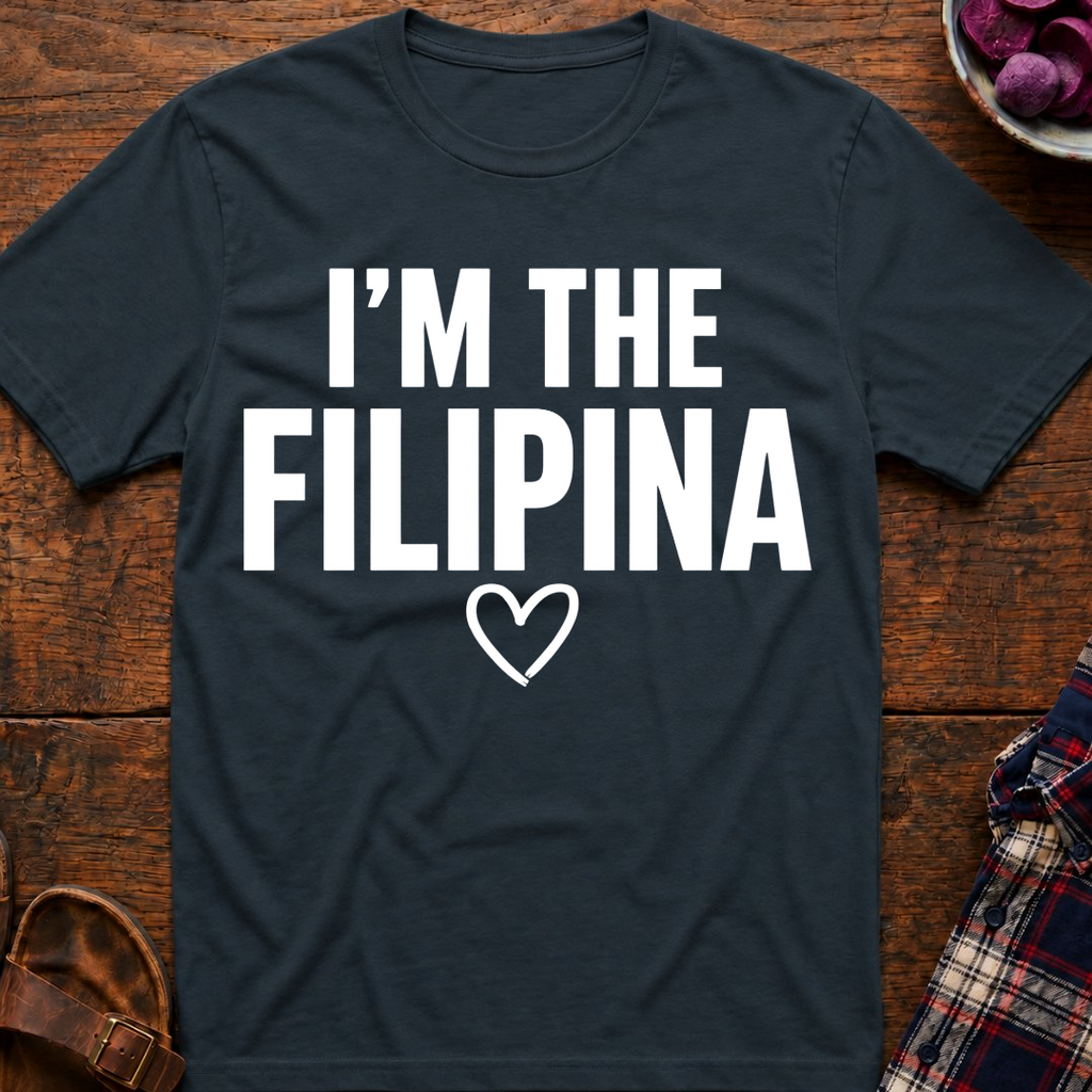 I'm The Filipina T-Shirt