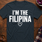 I'm The Filipina T-Shirt