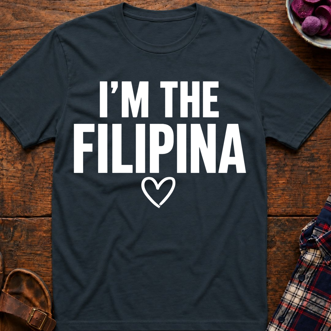 I'm The Filipina T-Shirt