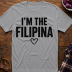 I'm The Filipina T-Shirt