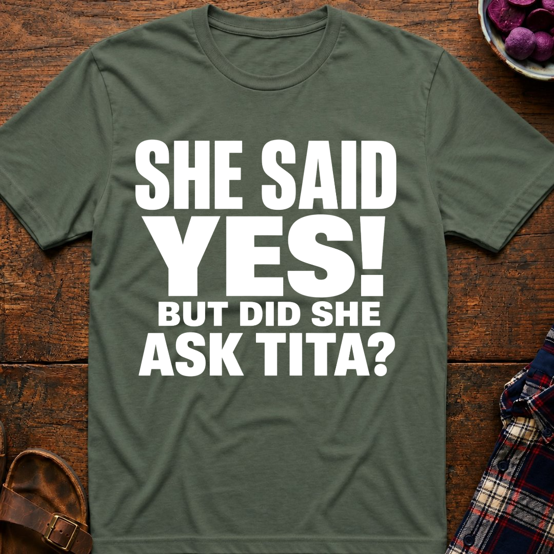 She Said Yes! T-Shirt