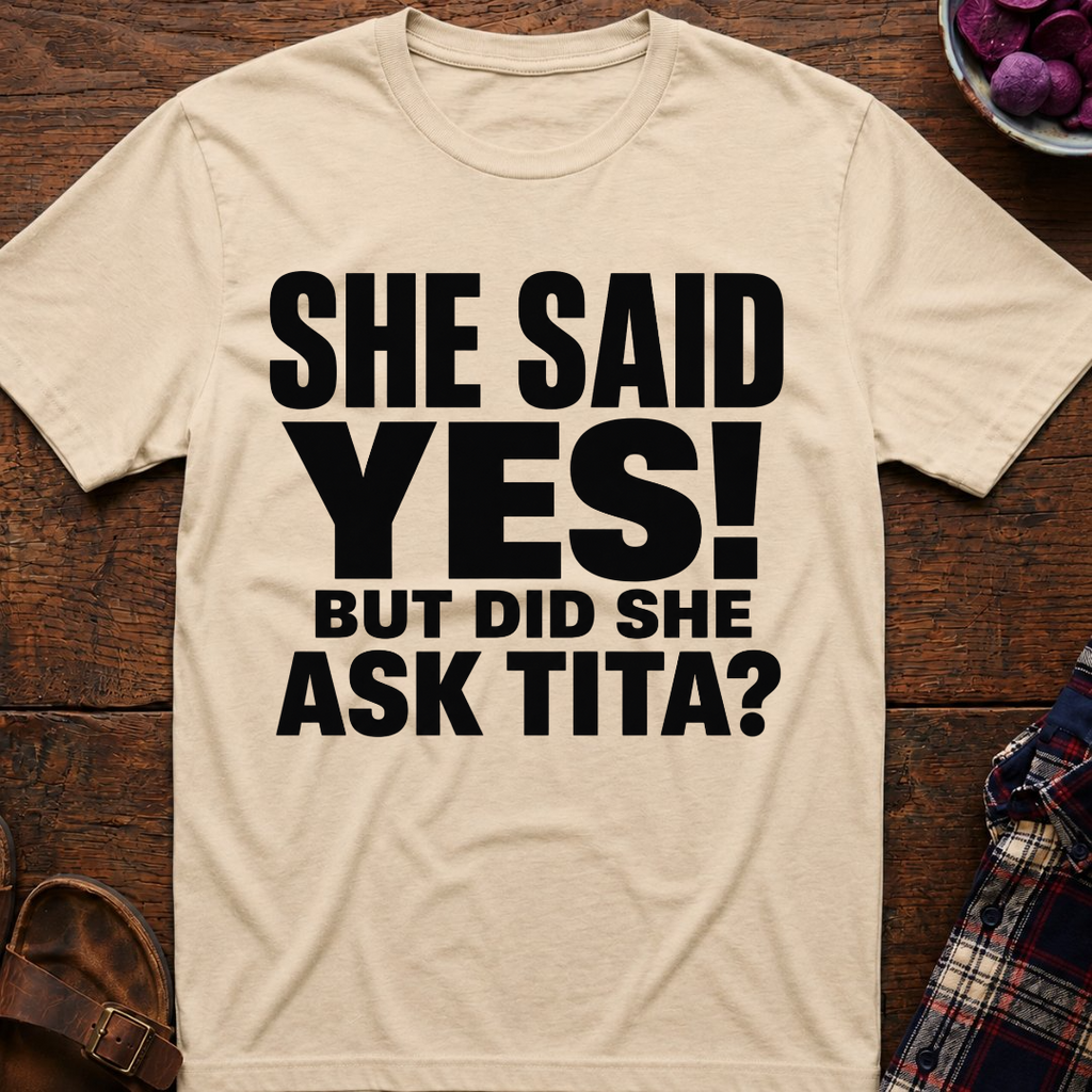 She Said Yes! T-Shirt