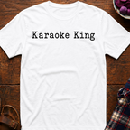 Karaoke King T-Shirt