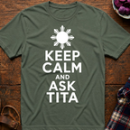 Keep Calm Ask Tita T-Shirt