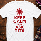 Keep Calm Ask Tita T-Shirt