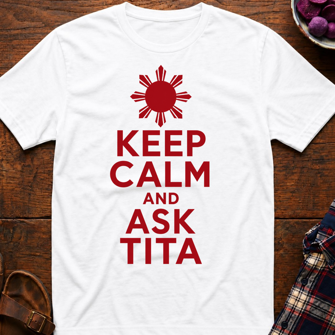 Keep Calm Ask Tita T-Shirt
