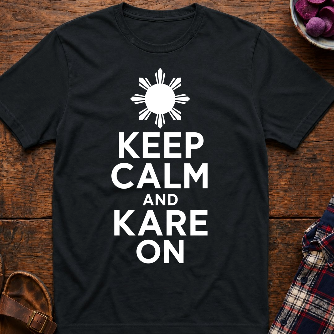 Keep Calm Kare On T-Shirt