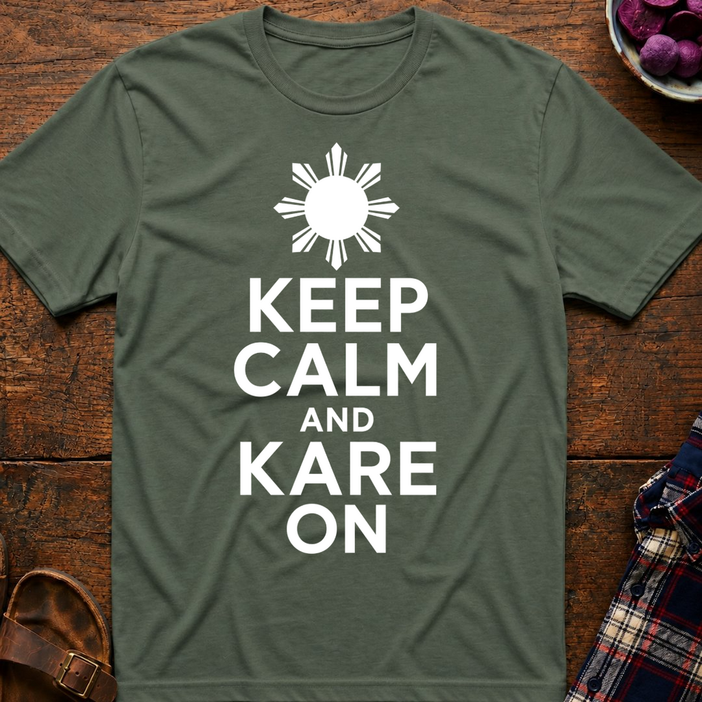 Keep Calm Kare On T-Shirt