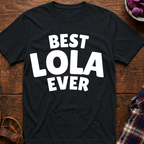 Best Lola Ever T-Shirt